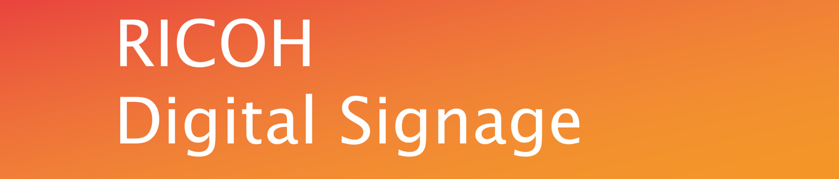 RICOH Digital Signage