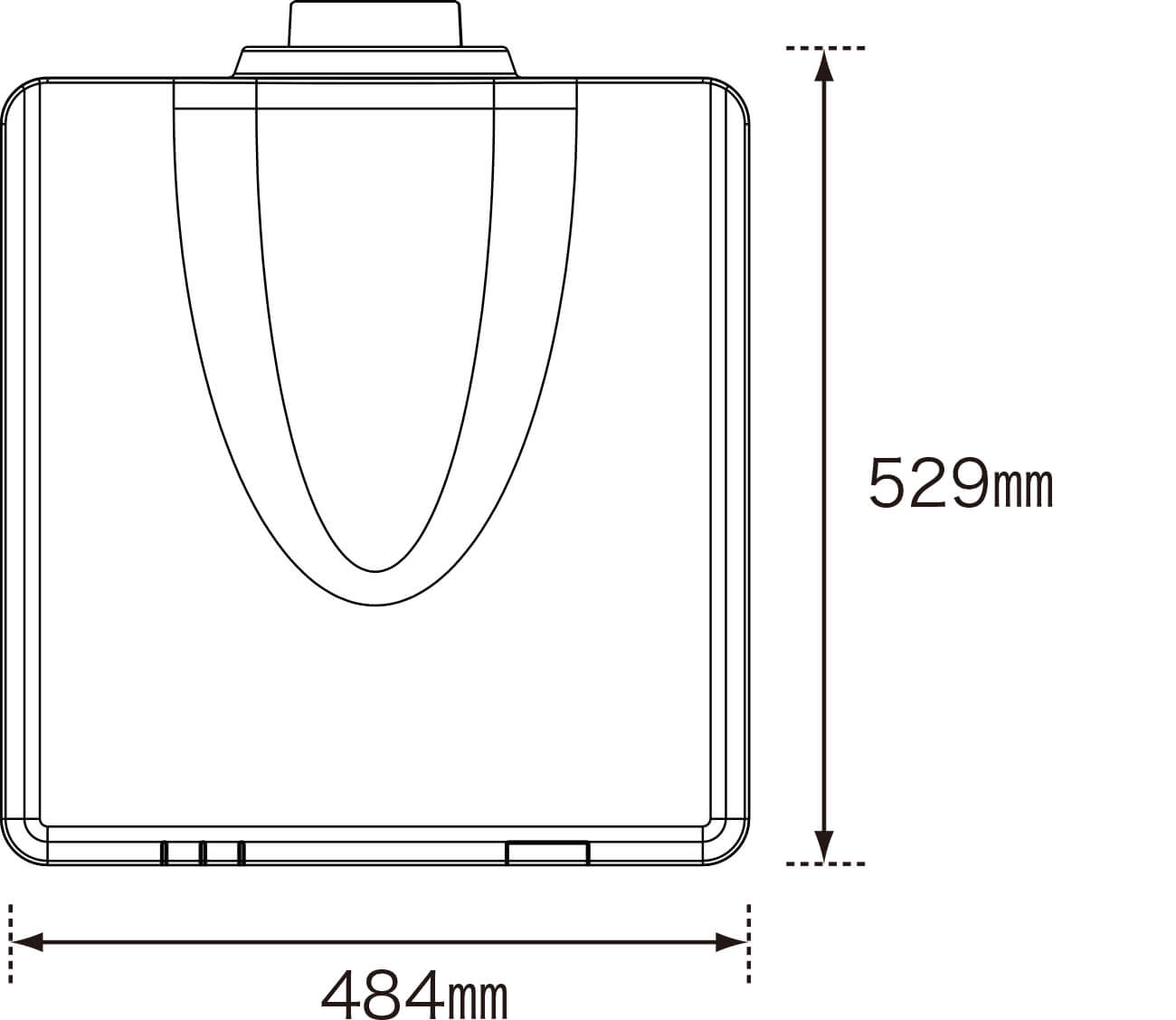 本体上面：横幅484ミリメートル、奥行き529ミリメートル